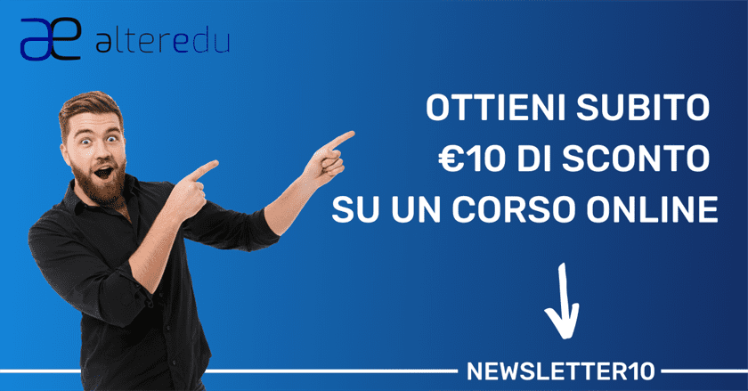 ottieni subito €10 di sconto su un corso onlinecodice newsletter10